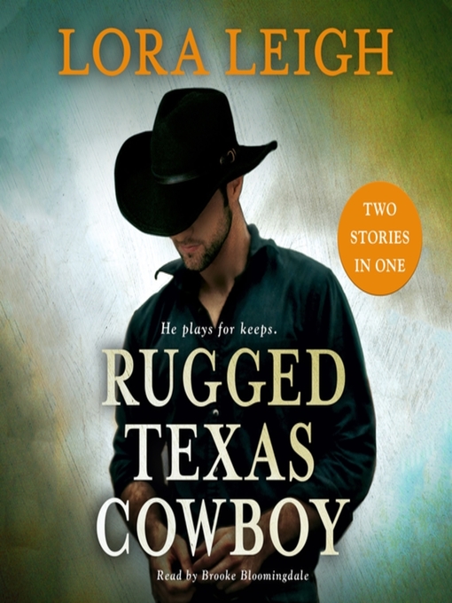 Title details for Rugged Texas Cowboy by Lora Leigh - Available
